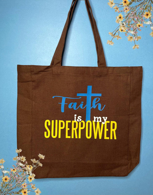 Tote Bag - Faith is my Superpower